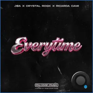 JØA x Crystal Rock x Ricarda Cami - Everytime (2026)