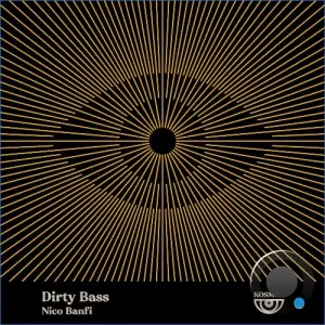 Nico Banfi - Dirty Bass (2026)