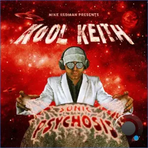 Kool Keith - Sonic Psychosis (2026)