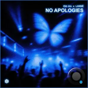 Old Jim x LANNE - No Apologies (2026)