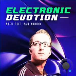 Piet Van Noord & Tarantella - Electronic Devotion Episode 205 (2026-08-14)