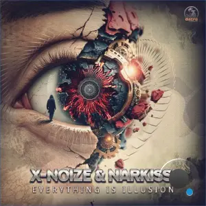 X-Noize & Narkissi - Everything Is Illusion (2026)