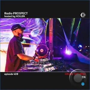 Hollen - Radio Prospect 408 (2026-08-24)