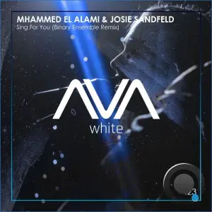 Mhammed El Alami & Josie Sandfeld - Sing For You (Binary Ensemble Remix) (2026)