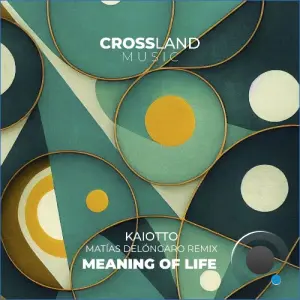 Kaiotto - Meaning of Life (2026)