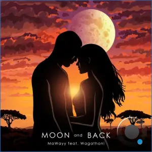 MaWayy feat. Wagathoni - Moon And Back (2026)