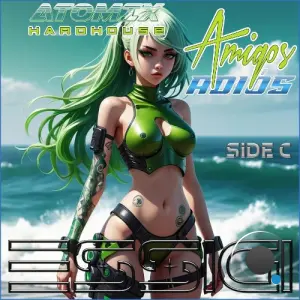 Essigi feat. ATOMIX HARDHOUSE - Amigos, Adios SIDE C (Bounce Trance Mix) (2026)