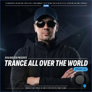 Ryui Bossen - Trance All Over The World 352 (2026-08-17)