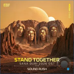 Sound Rush - Stand Together (Sana Duri 2026 OST) (2026)