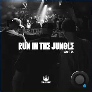 Run In The Jungle - Send It (2026)