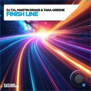 DJ T.H & Martin Drake & Tara Greene - Finish Line (2026)