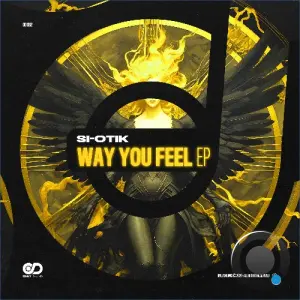 Si-Otik - Way You Feel (2026)