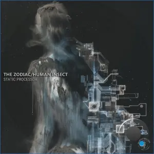 Human Insect, The Zodiac - Static Processor (2026)