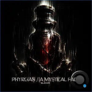Phyrgian, A Mystical Facez - Elixir (2026)