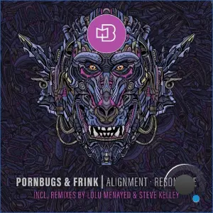 Pornbugs & Frink - Alignment / Resonance (2026)