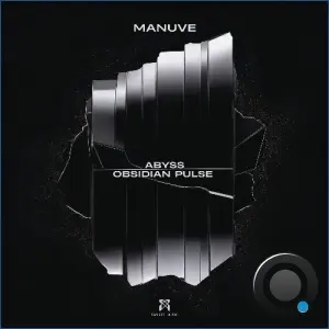 Manuve - Abyss / Obsidian Pulse (2026)
