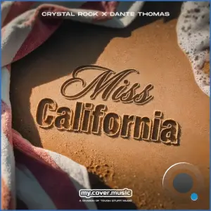 Crystal Rock x Dante Thomas - Miss California (2026)