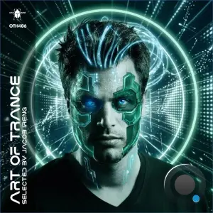 The Art Of Trance Selected By Jacob Ireng (2026)