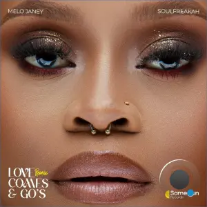 MeloJaney x SoulFreakah - Love comes & goes (2026)