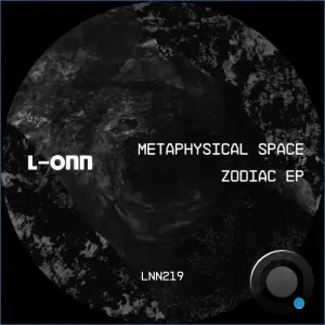 Metaphysical Space - Zodiac (2026)