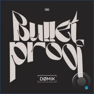 DØMIK - Bulletproof (2026)