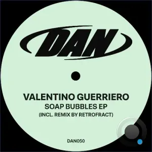 Valentino Guerriero - Soap Bubbles (2026)