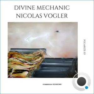 Divine Mechanic & Nicolas Vogler - Polarize (2026)