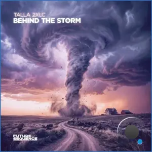 Talla 2XLC - Behind the Storm (Incl. Extended Mix) (2026)