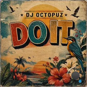 DJ Octopuz - Do It (2026)