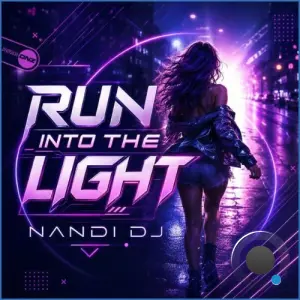 Nandi Dj - Run Into The Light (2026)