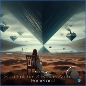 Sam Fletcher & Ruslan Aschaulov - Homeland (2026)