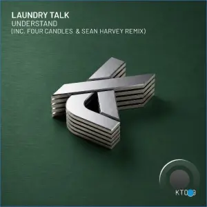 Laundry Talk - Understand (Inc. Four Candles & Sean Harvey Remix) (2026)