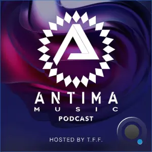 T.F.F. & Tomak - Antima Music Podcast 045 (2026-08-12)