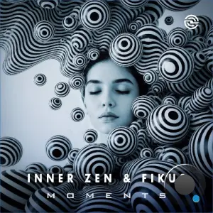 Inner Zen & Fikus - Moments (2026)