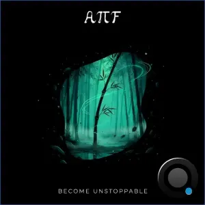 A.Pi.F - Become Unstoppable (2026)