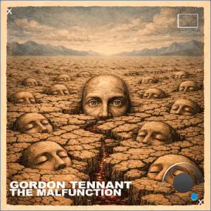 Gordon Tennant - The Malfunction (2026)