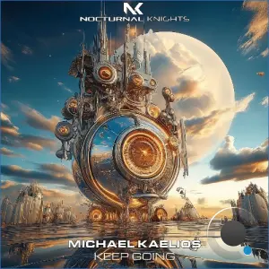 Michael Kaelios - Keep Going (2026)