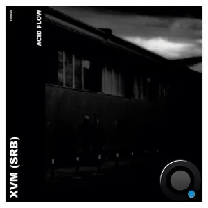 XVM (SRB) - Acid Flow (2026)