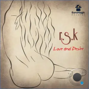 R.S.K - Love and Desire (2026)