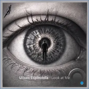 Ulises Espindola - Look at Me (2026)