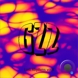 GZZ - Lost Rhythms, Vol. 6 (2026)