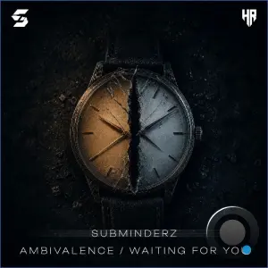 Subminderz - Ambivalence / Waiting For You (2026)