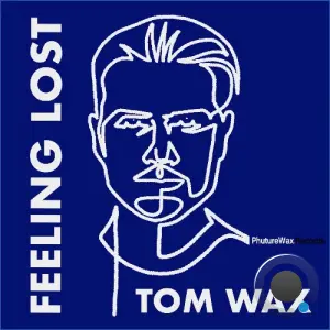 Tom Wax - Feeling Lost (2026)