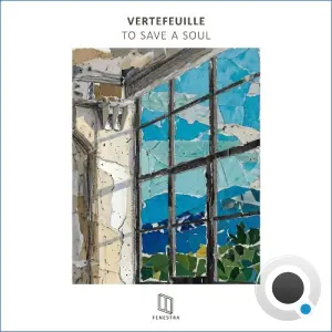 Vertefeuille - To Save a Soul (2026)