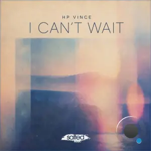 HP Vince - I Can't Wait (2026)