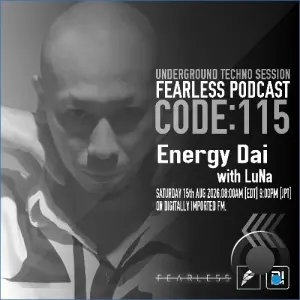 Energy Dai & Luna - Fearless Podcast 115 (2026-08-15)