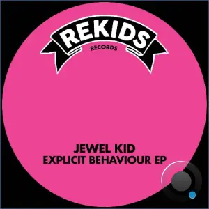 Jewel Kid - Explicit Behaviour (2026)