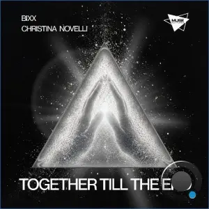 Bixx & Christina Novelli - Together Till The End (2026)