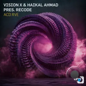 Vision X & Haikal Ahmad & Recode (MY) - ACD RVE (2026)