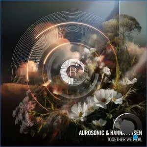 Aurosonic & Hanna Finsen - Together We Heal (2026)